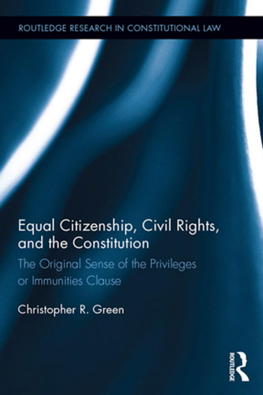 Big bigCover of Equal Citizenship, Civil Rights, and the Constitution