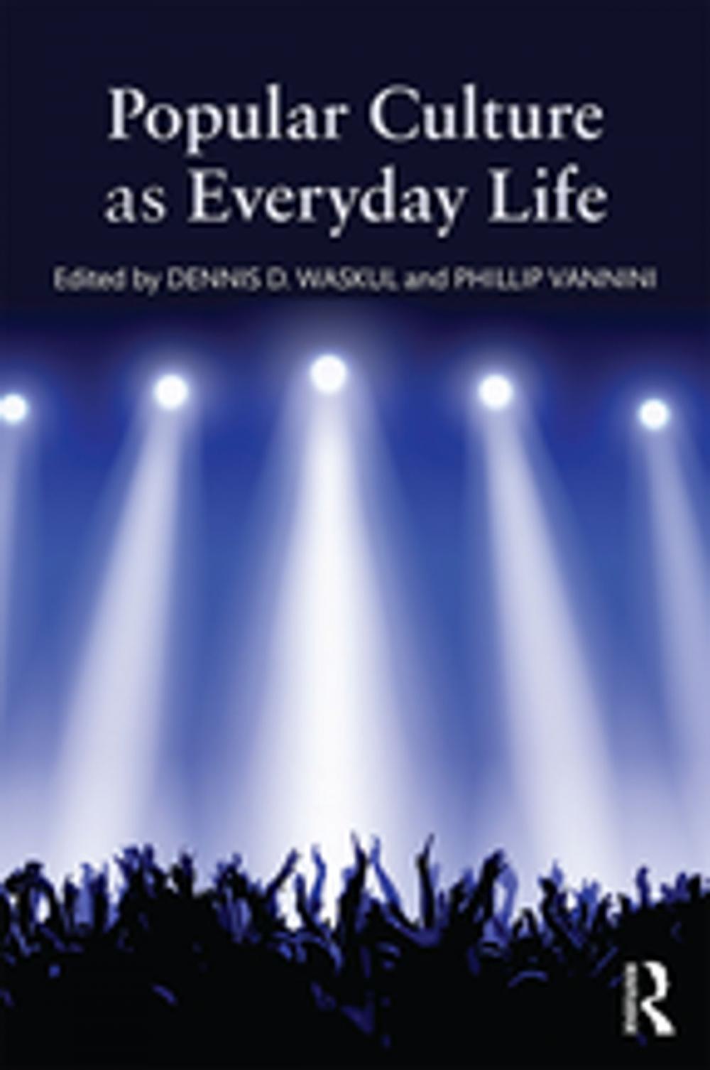 Big bigCover of Popular Culture as Everyday Life