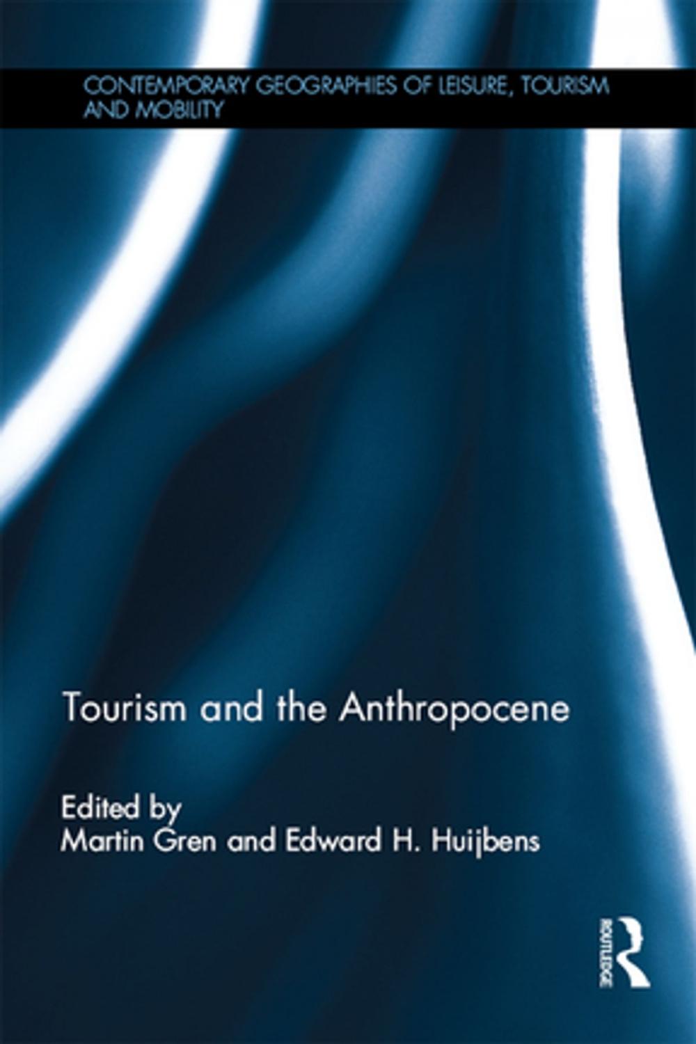 Big bigCover of Tourism and the Anthropocene