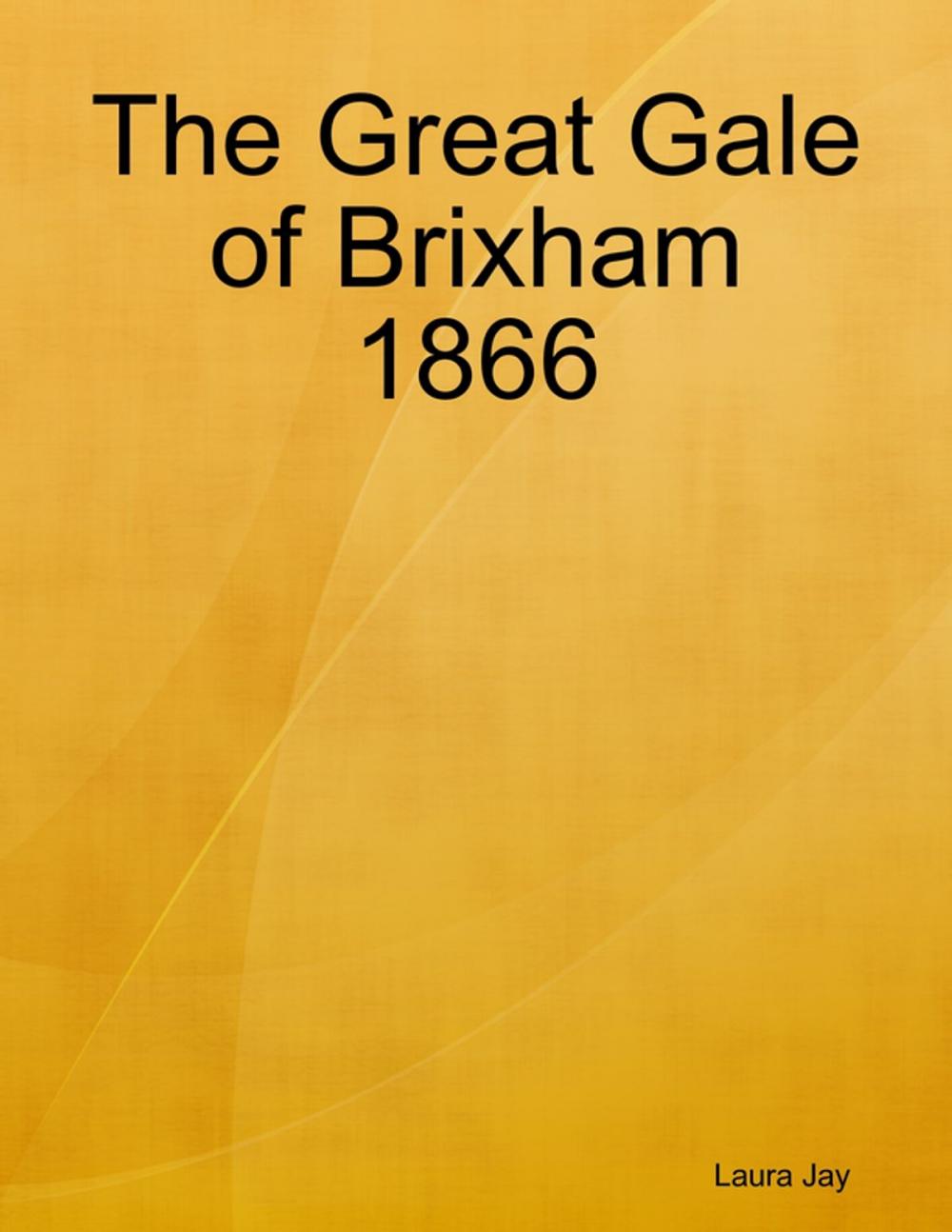 Big bigCover of The Great Gale of Brixham 1866