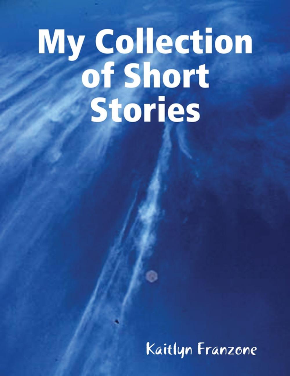 Big bigCover of My Collection of Short Stories