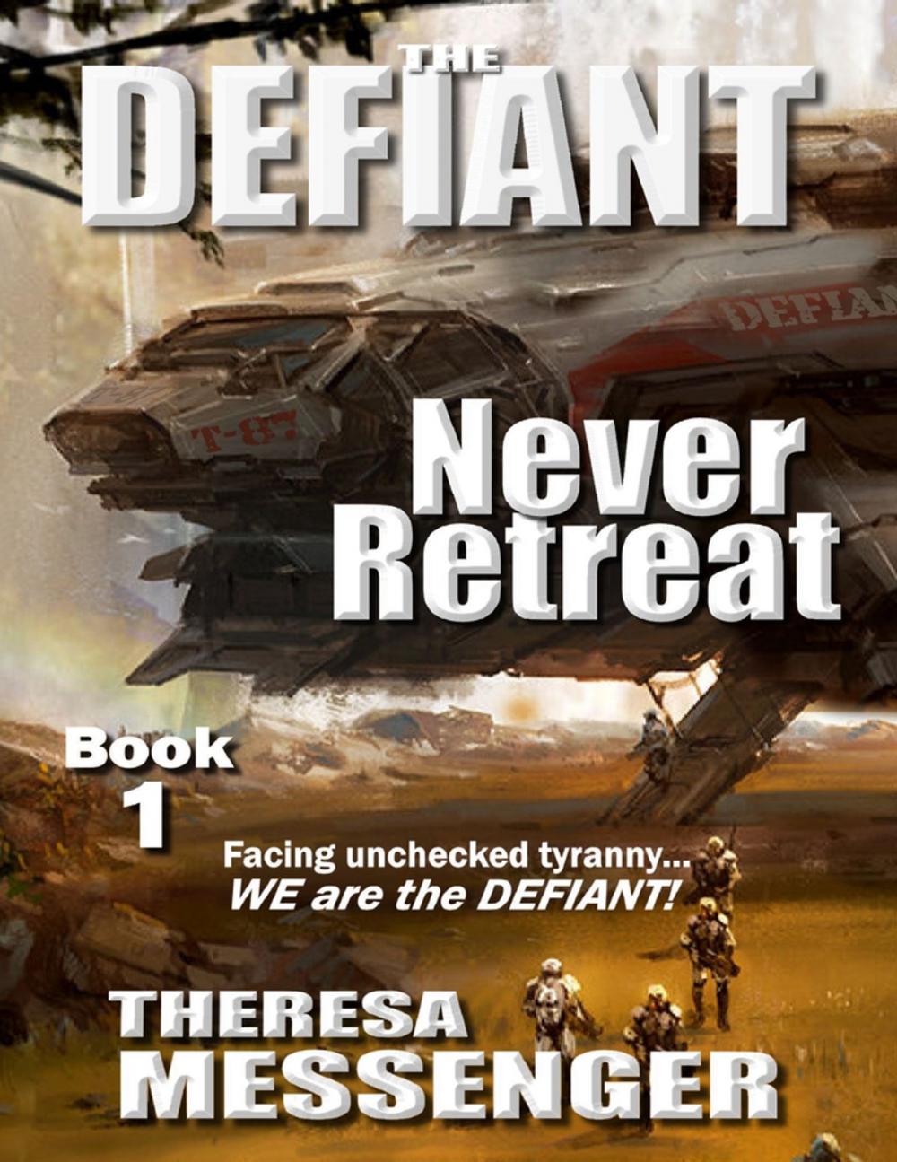 Big bigCover of The Defiant: (Never Retreat Book #1)