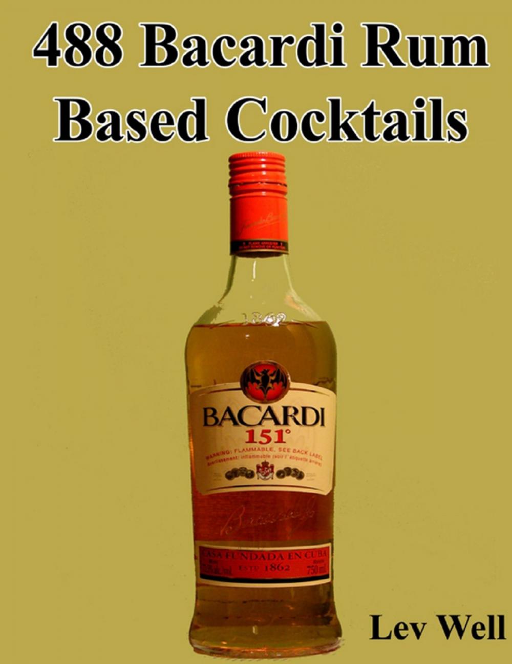 Big bigCover of 488 Bacardi Rum Based Cocktails