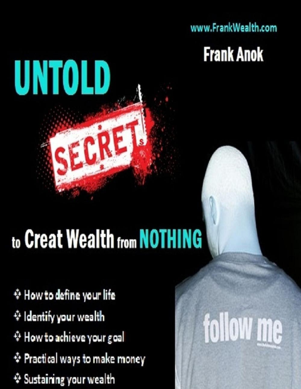 Big bigCover of Untold Secrets to Create Wealth from Nothing