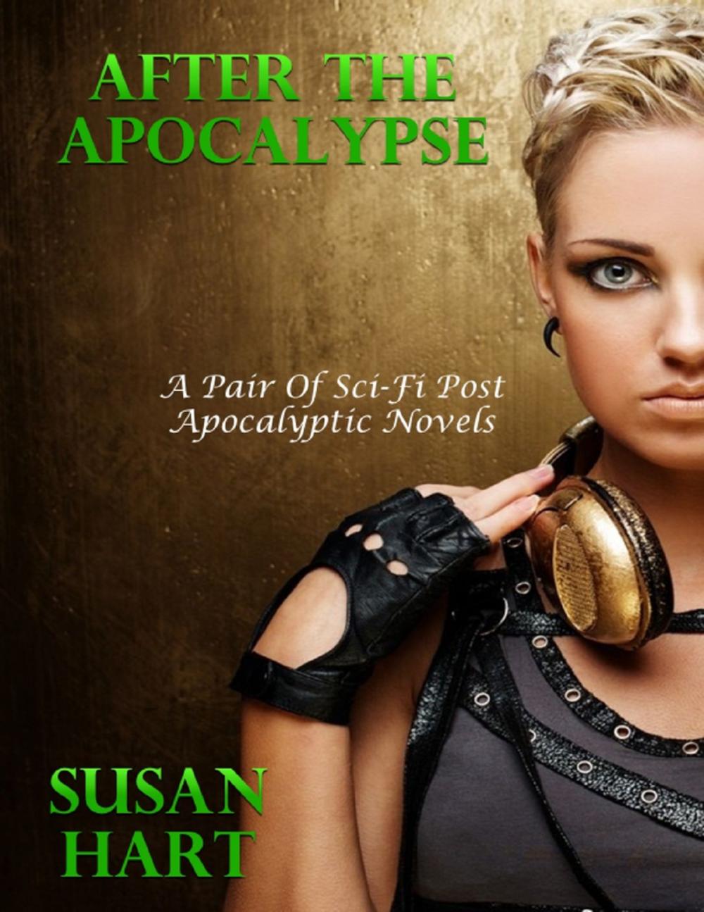 Big bigCover of After the Apocalypse - A Pair of Post Apocalyptic Sci Fi Novels