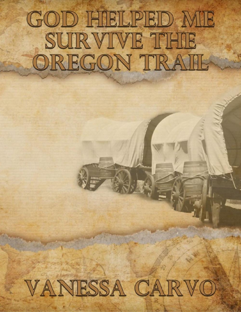 Big bigCover of God Helped Me Survive the Oregon Trail