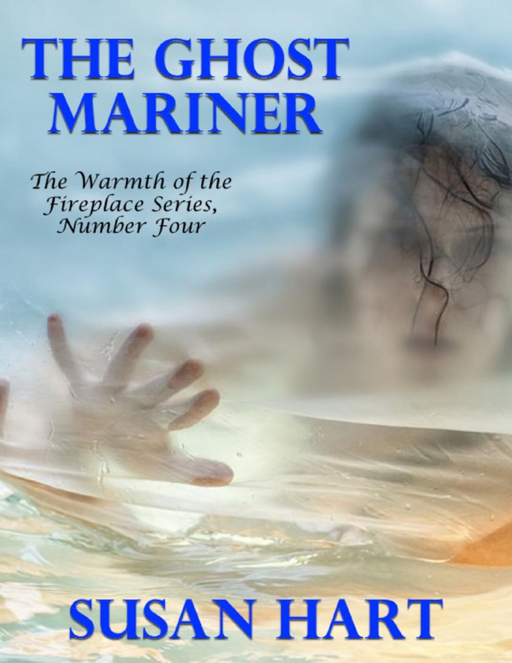 Big bigCover of The Ghost Mariner – the Warmth of the Fireplace Series, Number Four