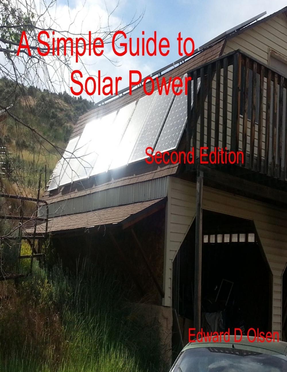 Big bigCover of A Simple Guide to Solar Power - Second Edition