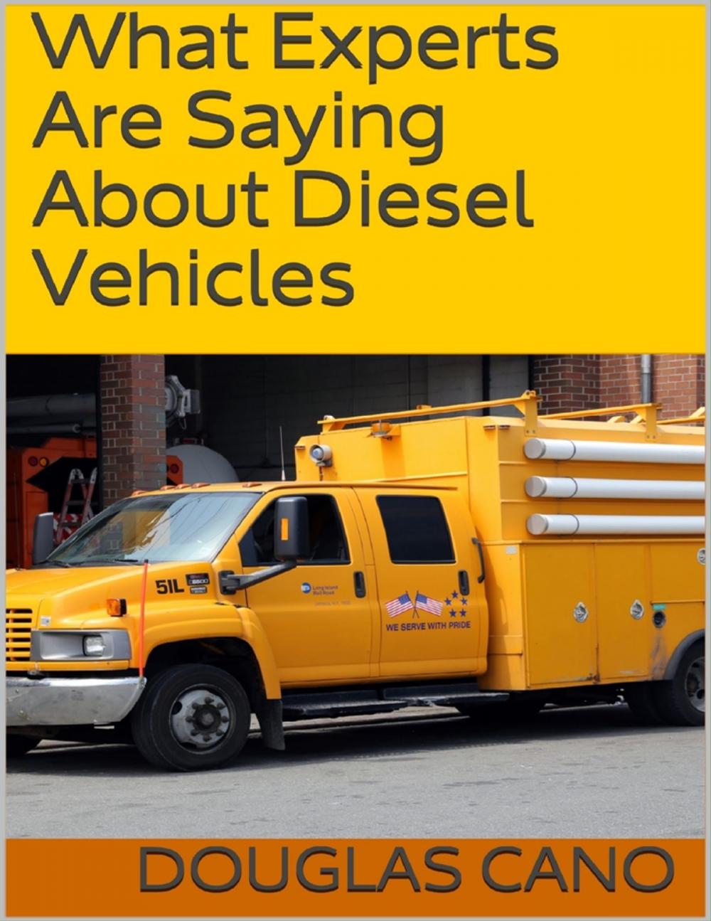 Big bigCover of What Experts Are Saying About Diesel Vehicles