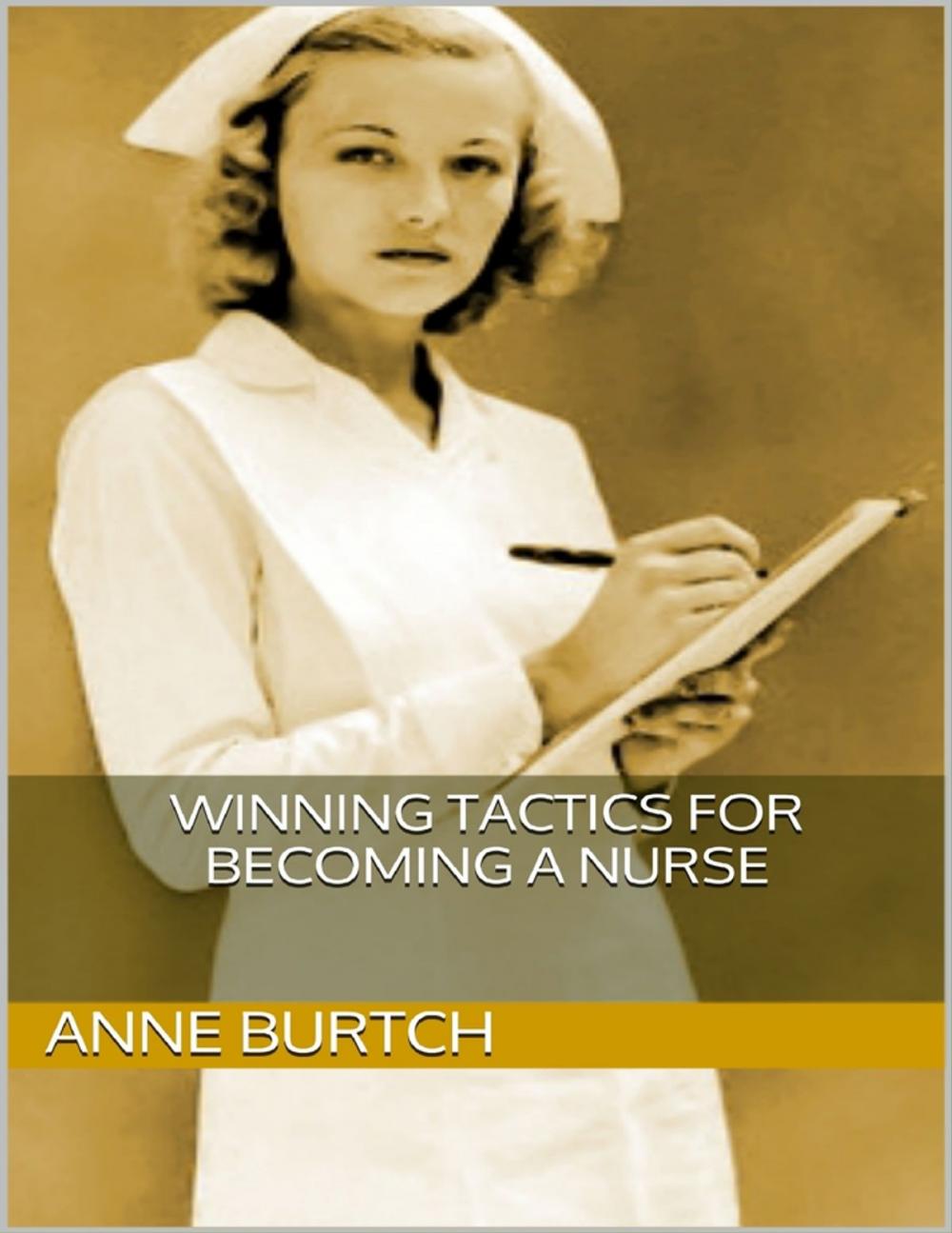 Big bigCover of Winning Tactics for Becoming a Nurse