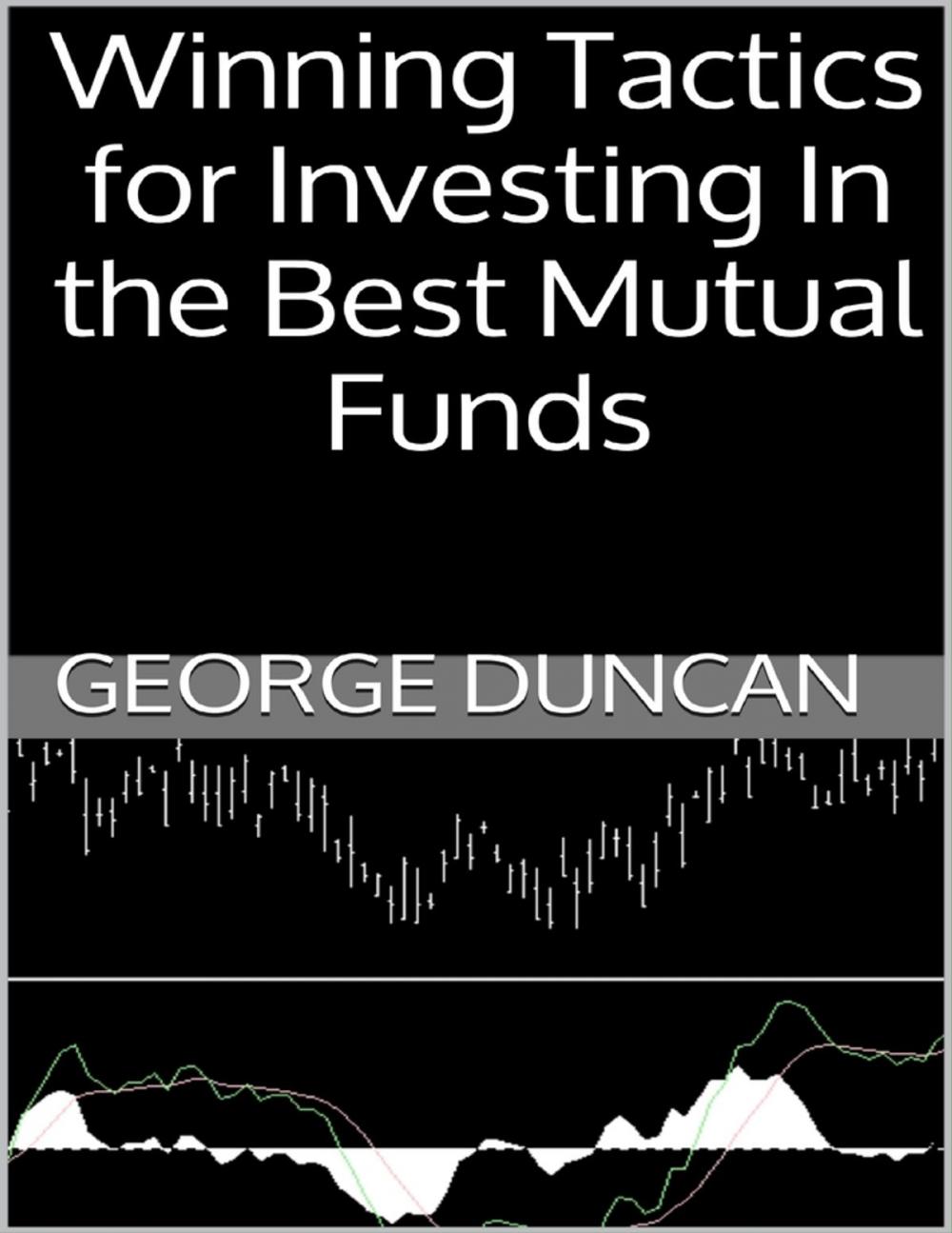 Big bigCover of Winning Tactics for Investing In the Best Mutual Funds