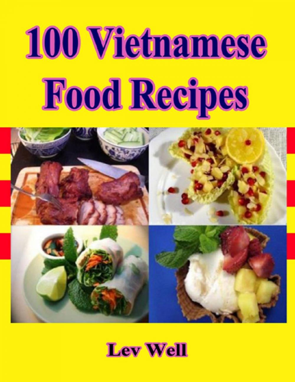 Big bigCover of 100 Vietnamese Food Recipes