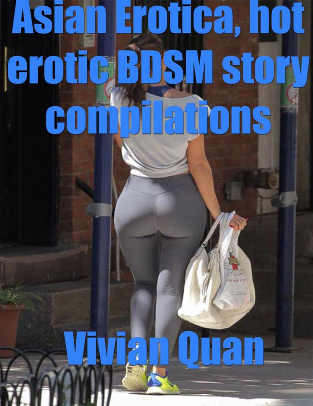 Big bigCover of Asian Erotica, Hot Erotic Bdsm Story Compilations