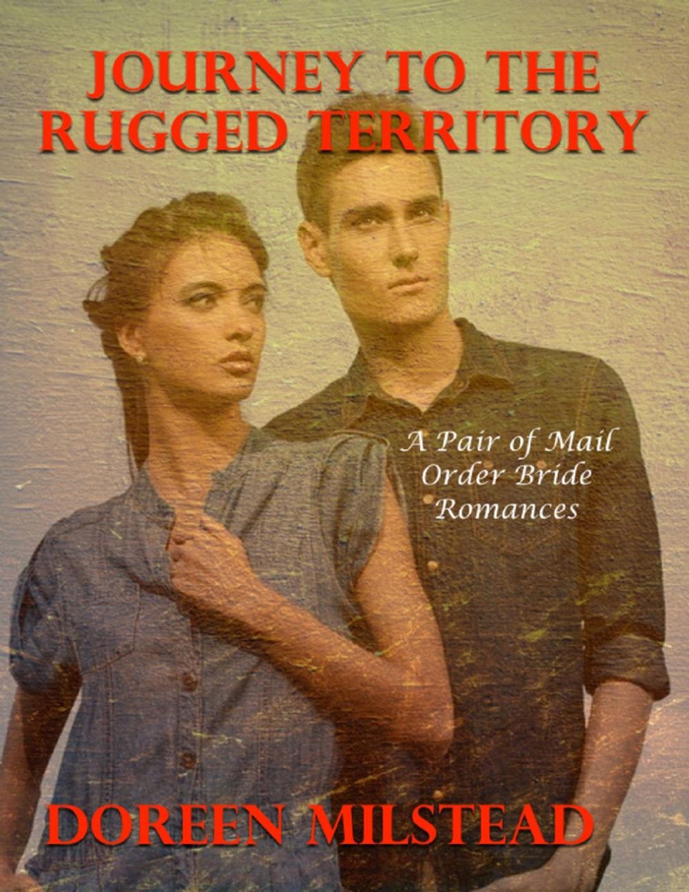 Big bigCover of Journeys to the Rugged Territory - A Pair of Mail Order Bride Romances