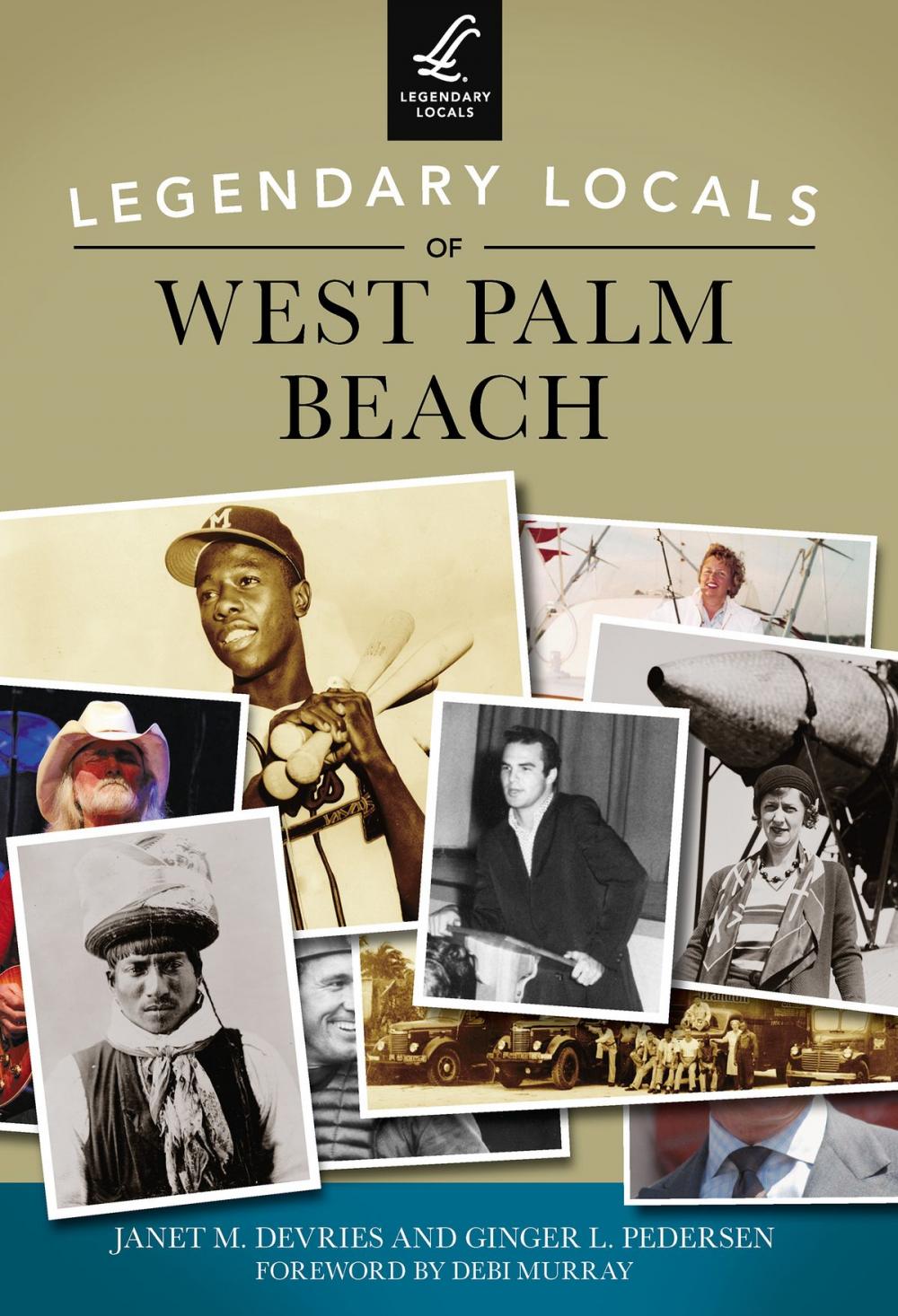 Big bigCover of Legendary Locals of West Palm Beach