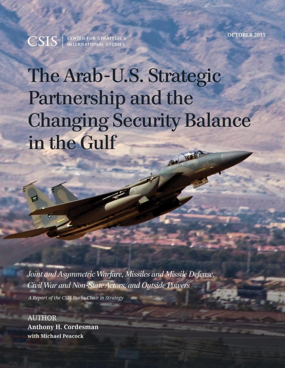Big bigCover of The Arab-U.S. Strategic Partnership and the Changing Security Balance in the Gulf