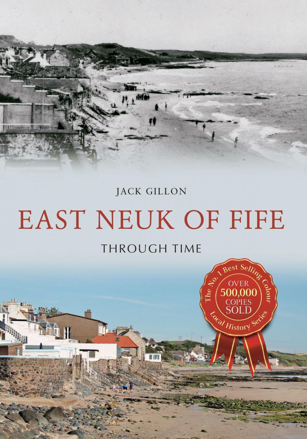 Big bigCover of East Neuk of Fife Through Time