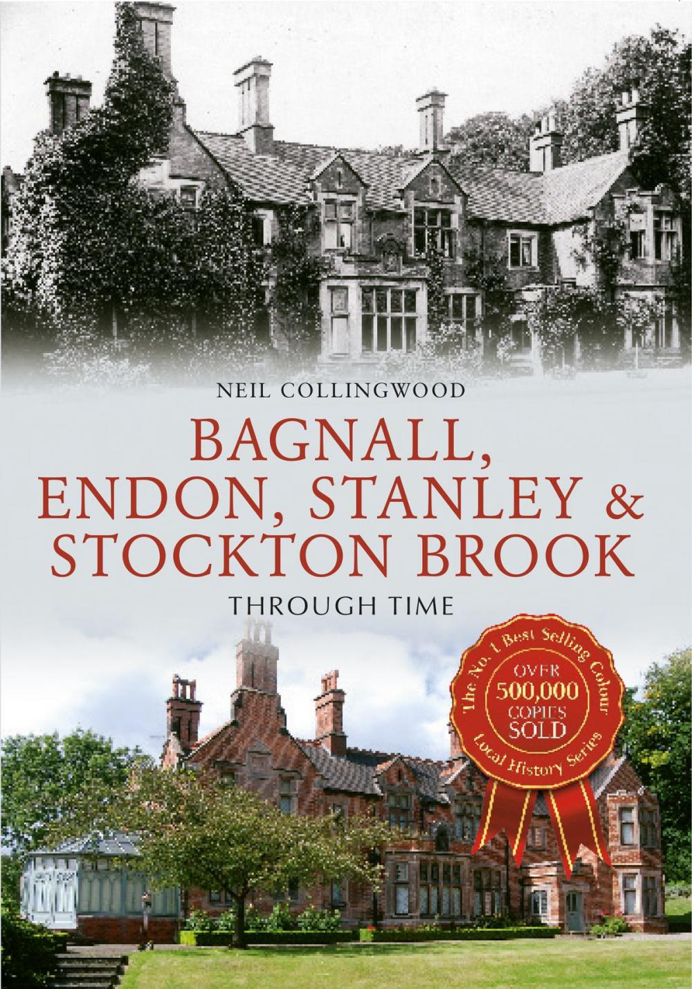 Big bigCover of Bagnall, Endon, Stanley & Stockton Brook Through Time