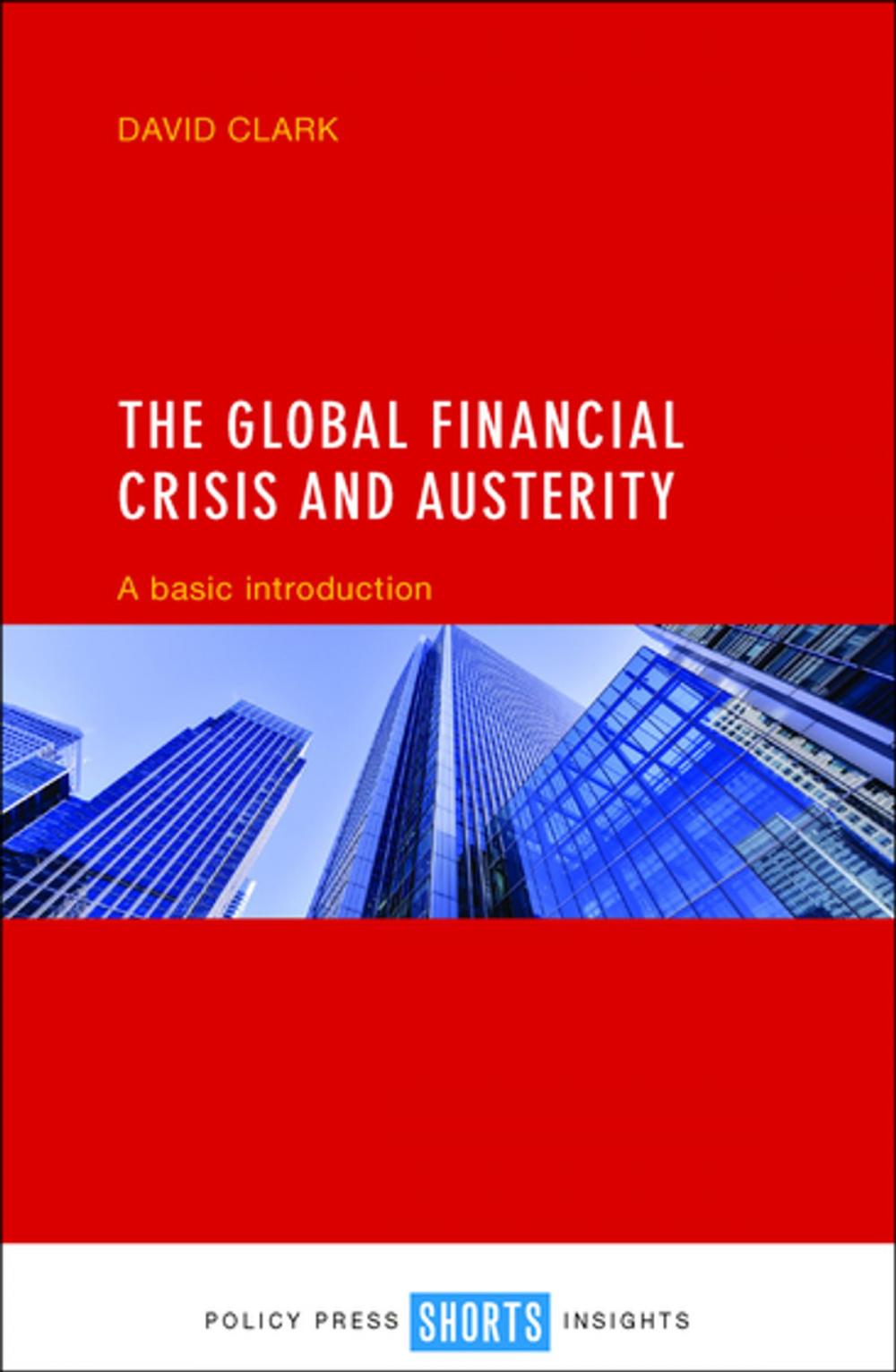 Big bigCover of The global financial crisis and austerity