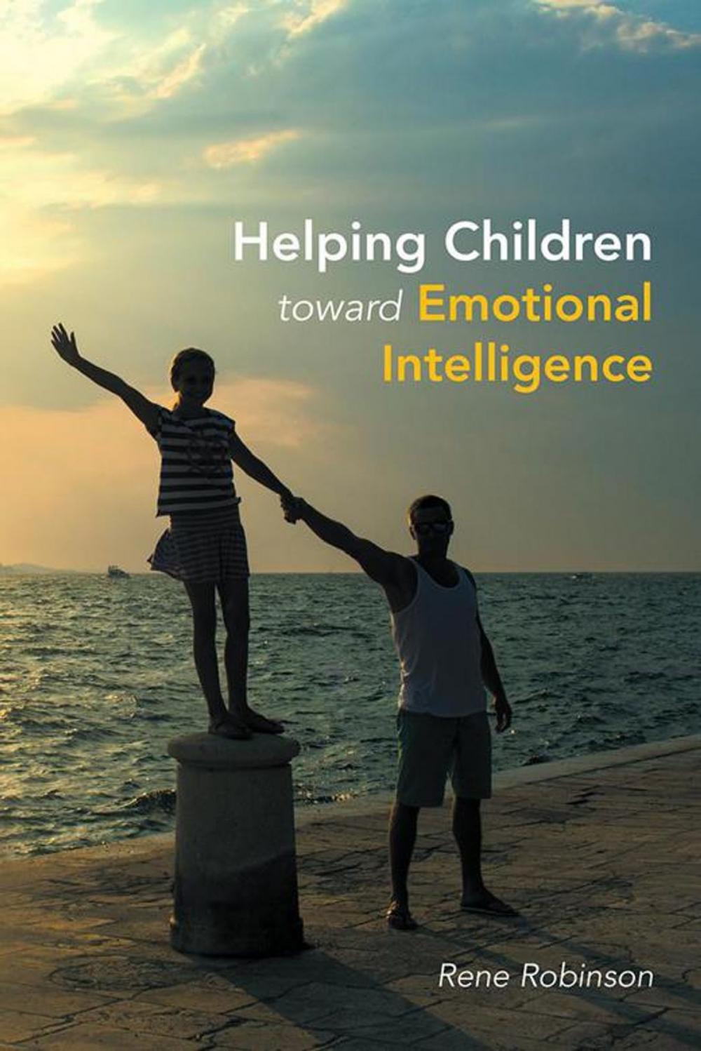 Big bigCover of Helping Children Toward Emotional Intelligence