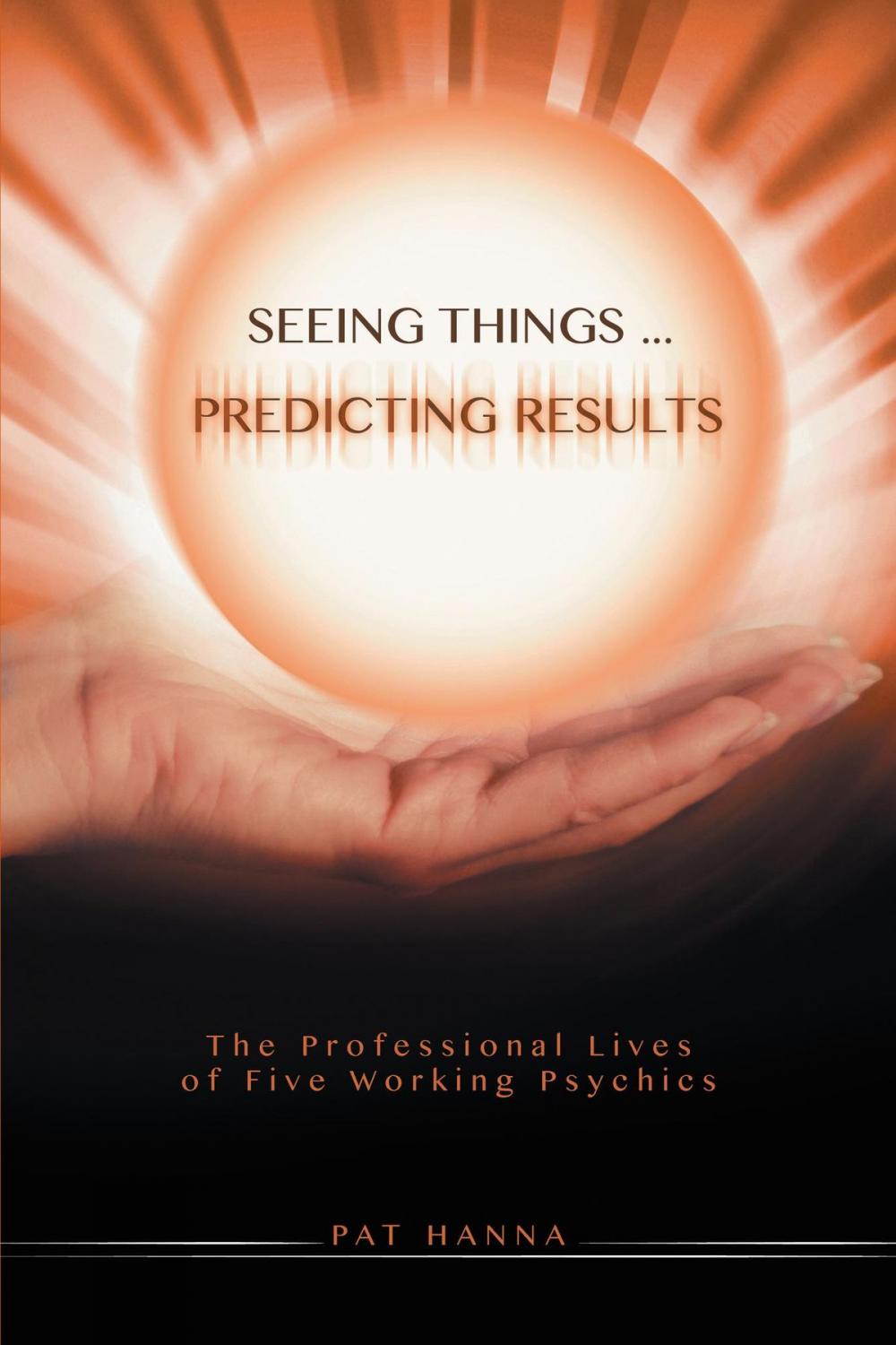 Big bigCover of Seeing Things... Predicting Results