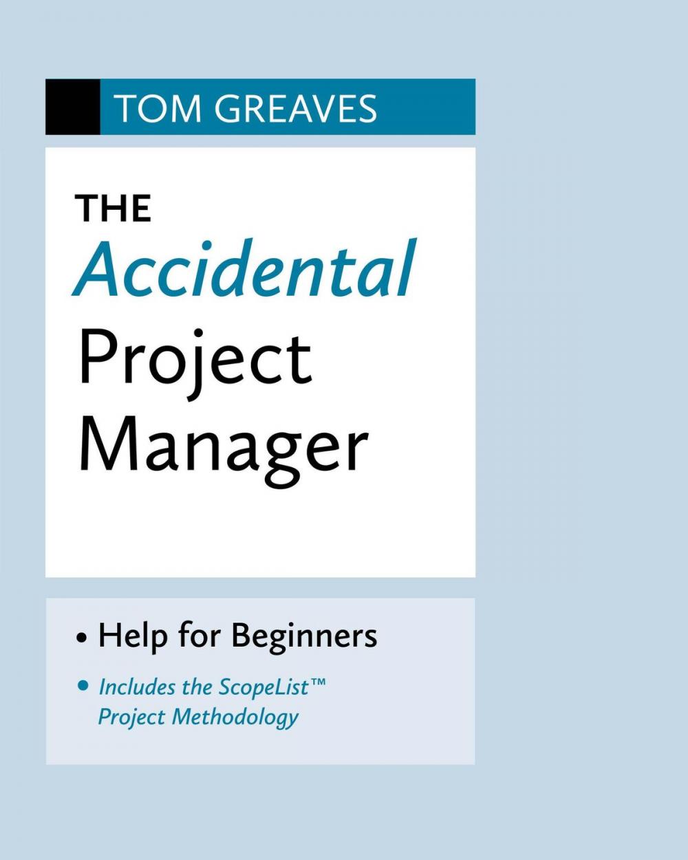 Big bigCover of The Accidental Project Manager