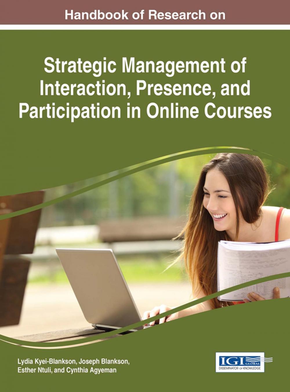 Big bigCover of Handbook of Research on Strategic Management of Interaction, Presence, and Participation in Online Courses