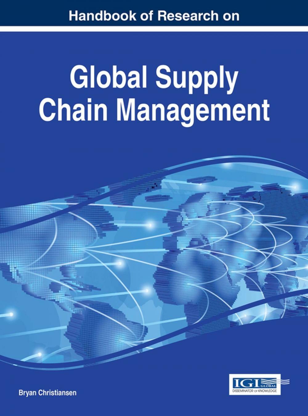 Big bigCover of Handbook of Research on Global Supply Chain Management