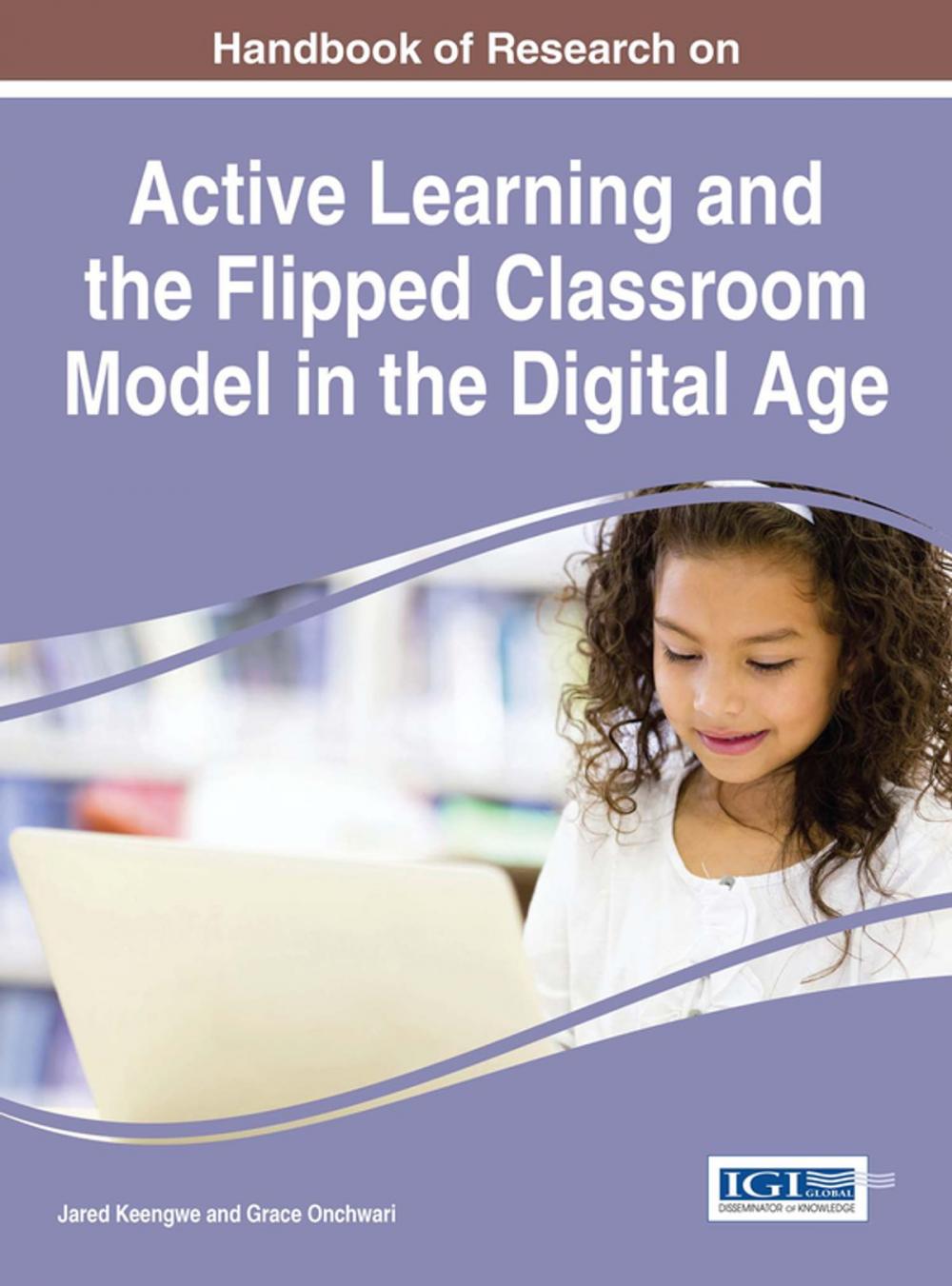 Big bigCover of Handbook of Research on Active Learning and the Flipped Classroom Model in the Digital Age