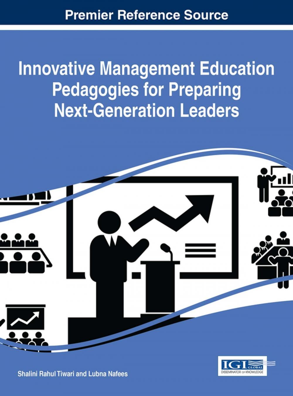 Big bigCover of Innovative Management Education Pedagogies for Preparing Next-Generation Leaders