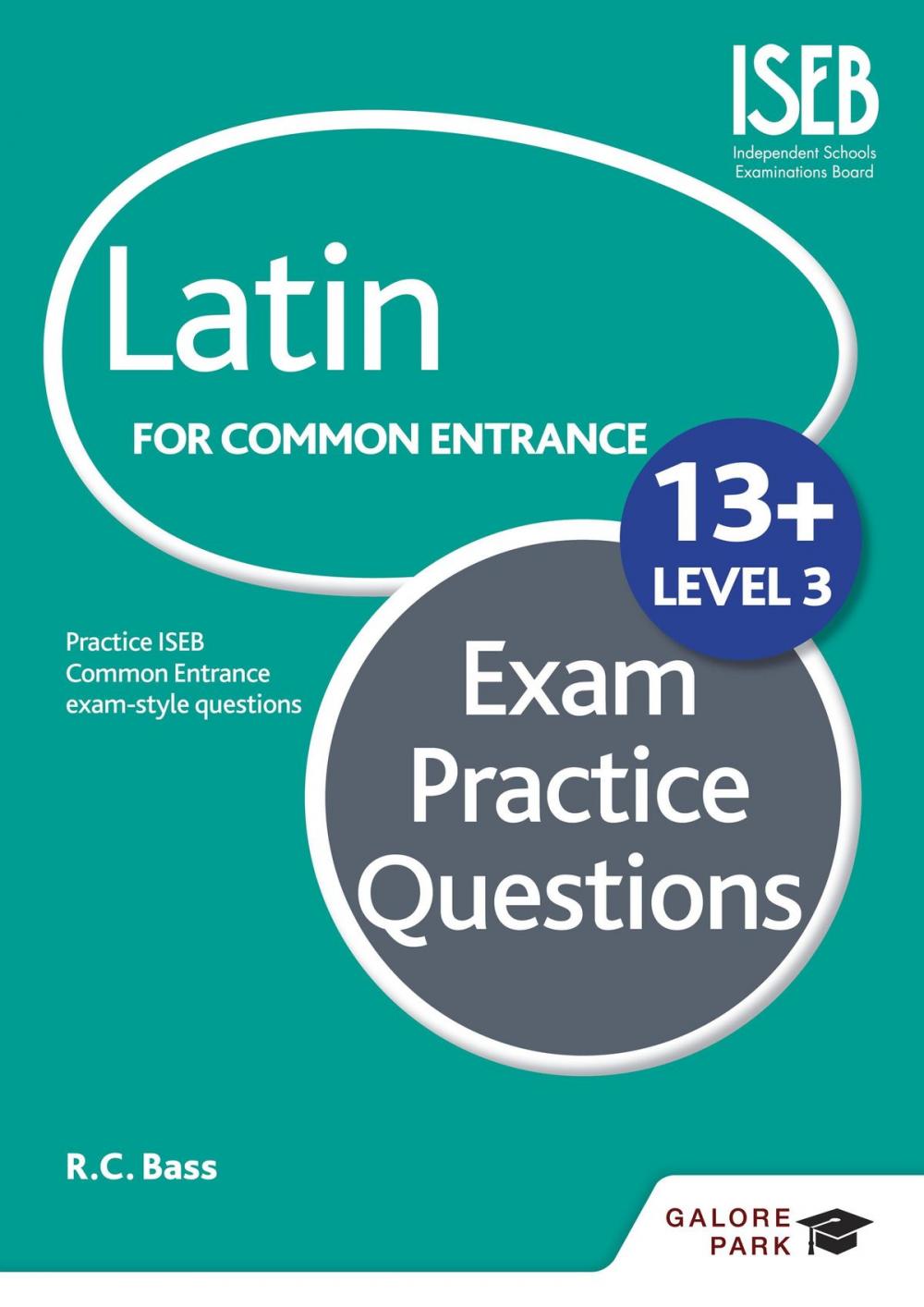 Big bigCover of Latin for Common Entrance 13+ Exam Practice Questions Level 3