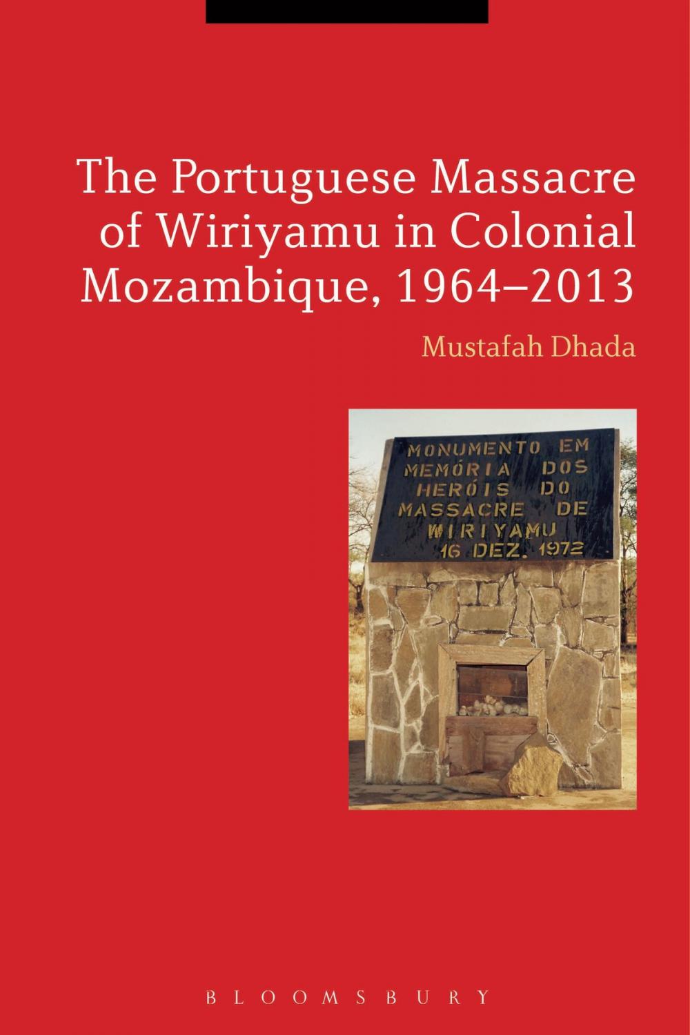 Big bigCover of The Portuguese Massacre of Wiriyamu in Colonial Mozambique, 1964-2013