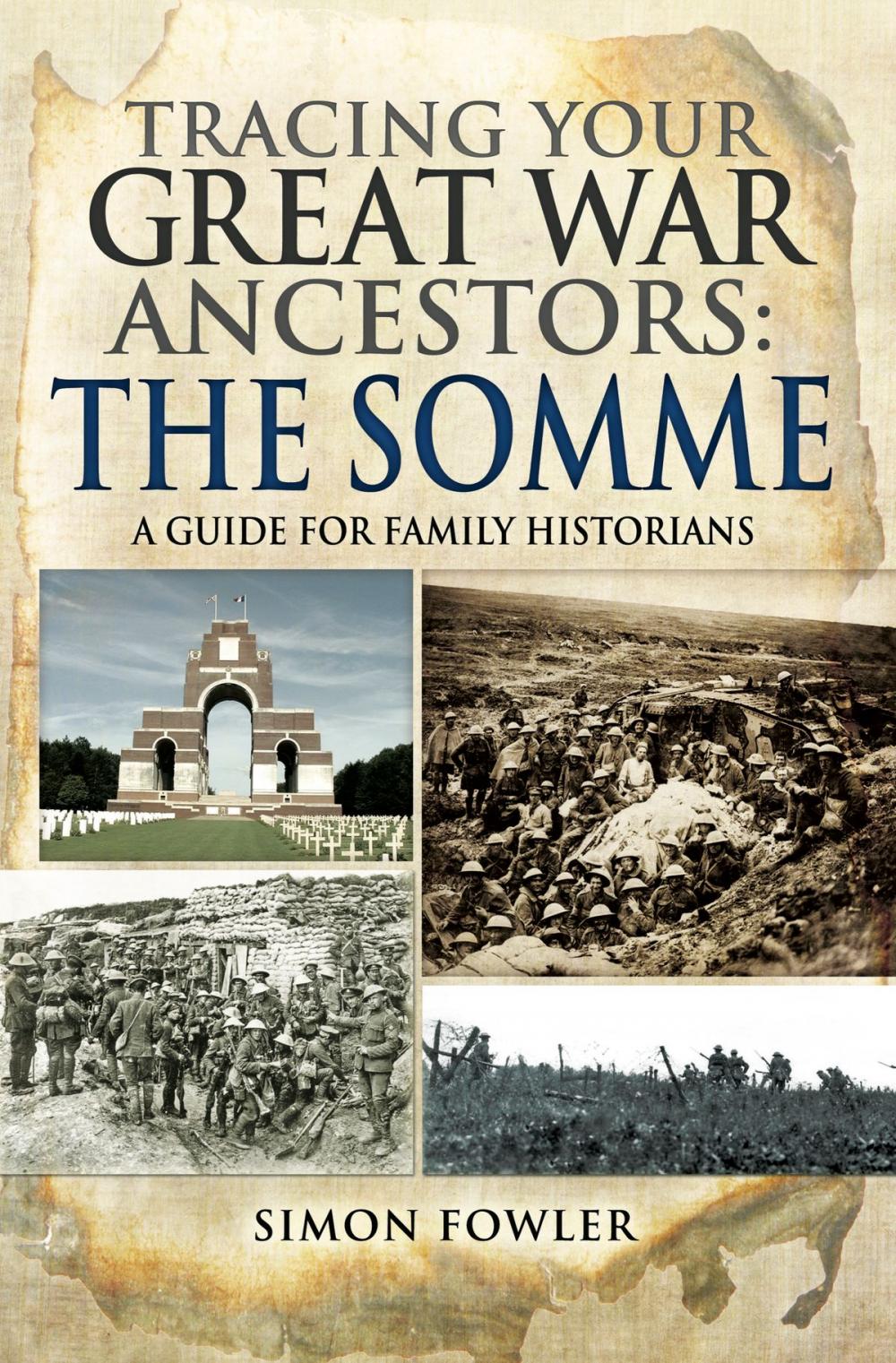 Big bigCover of Tracing your Great War Ancestors: The Somme