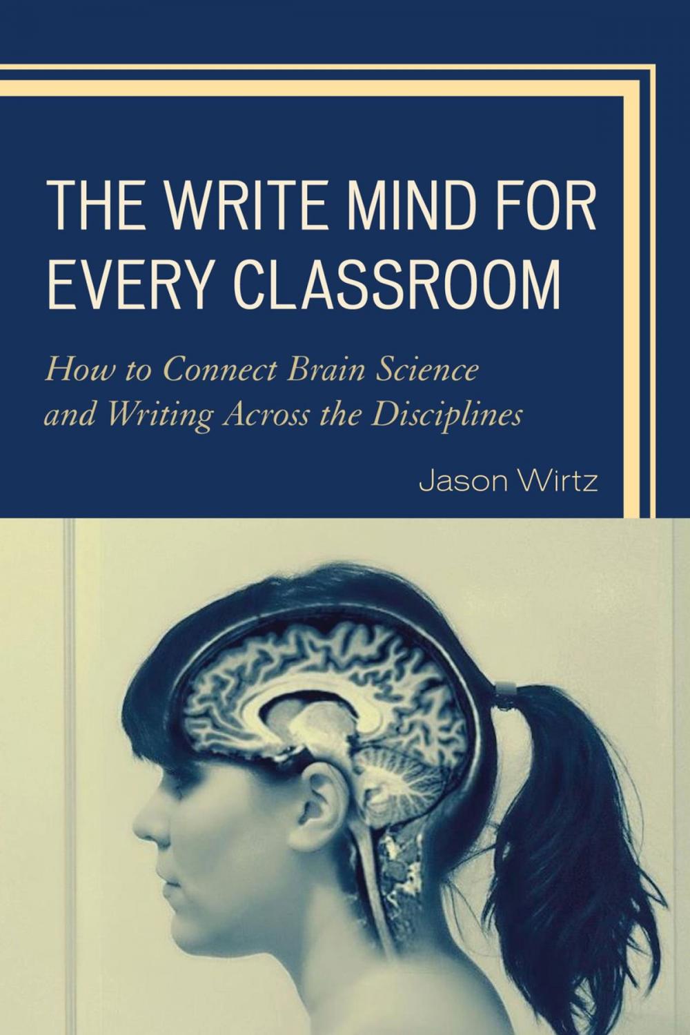 Big bigCover of The Write Mind for Every Classroom