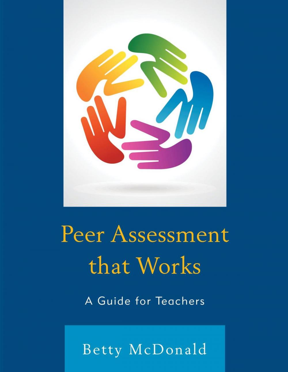 Big bigCover of Peer Assessment that Works