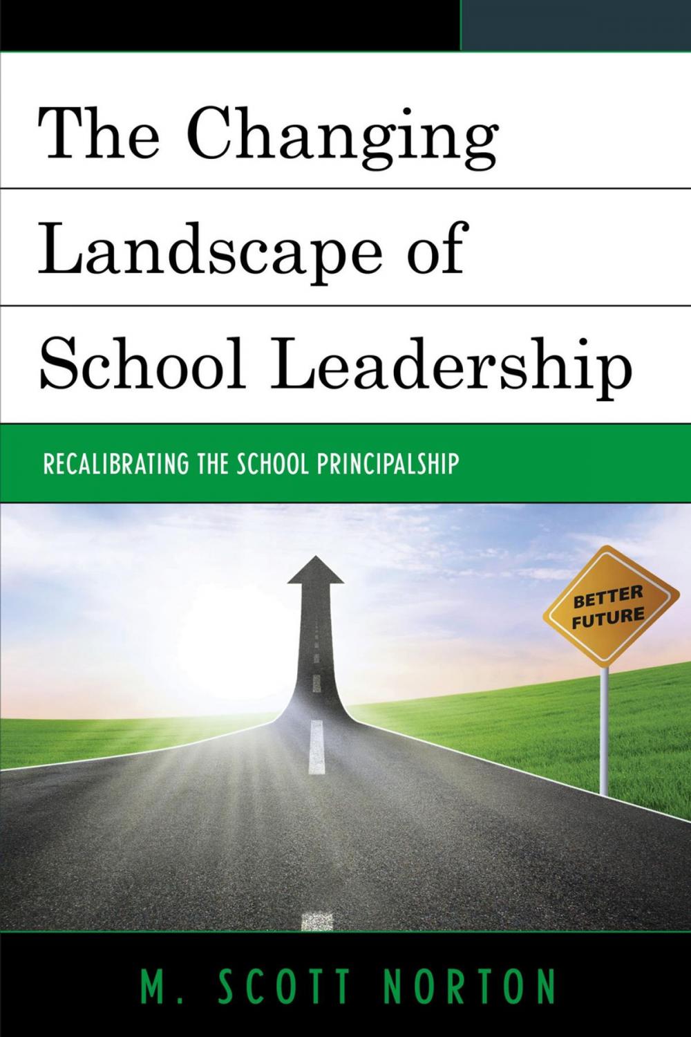 Big bigCover of The Changing Landscape of School Leadership