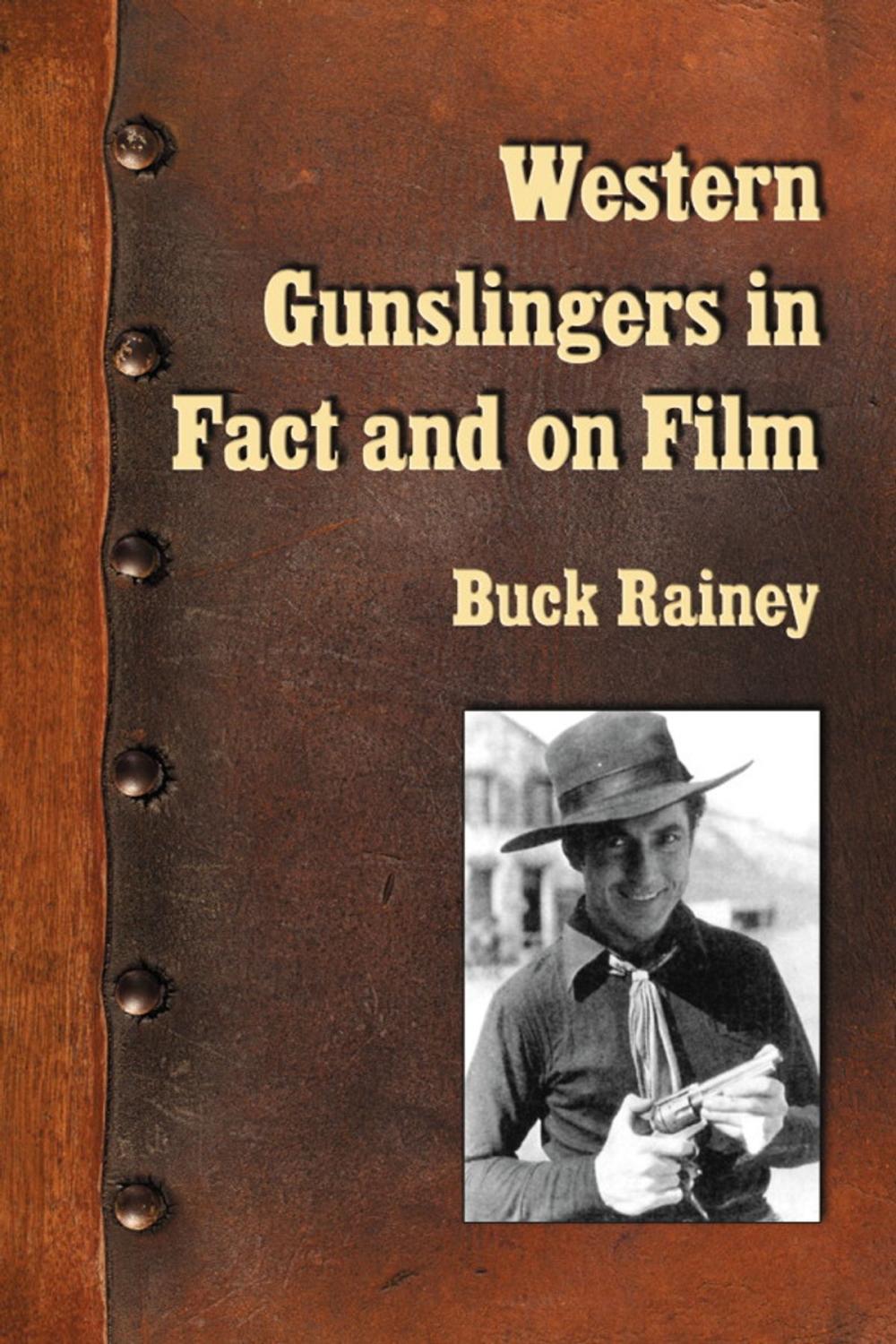 Big bigCover of Western Gunslingers in Fact and on Film