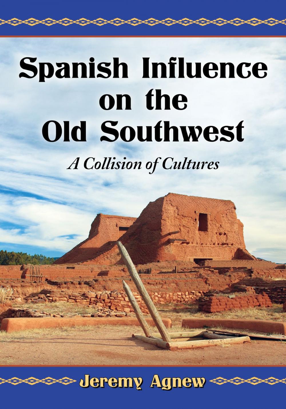 Big bigCover of Spanish Influence on the Old Southwest