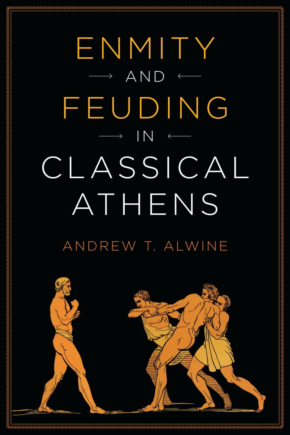 Big bigCover of Enmity and Feuding in Classical Athens