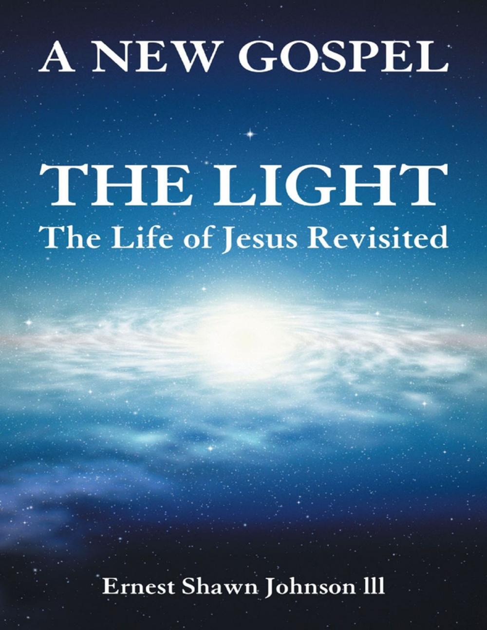 Big bigCover of The Light: The Life of Jesus Revisited