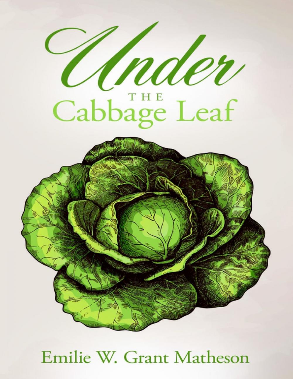 Big bigCover of Under the Cabbage Leaf