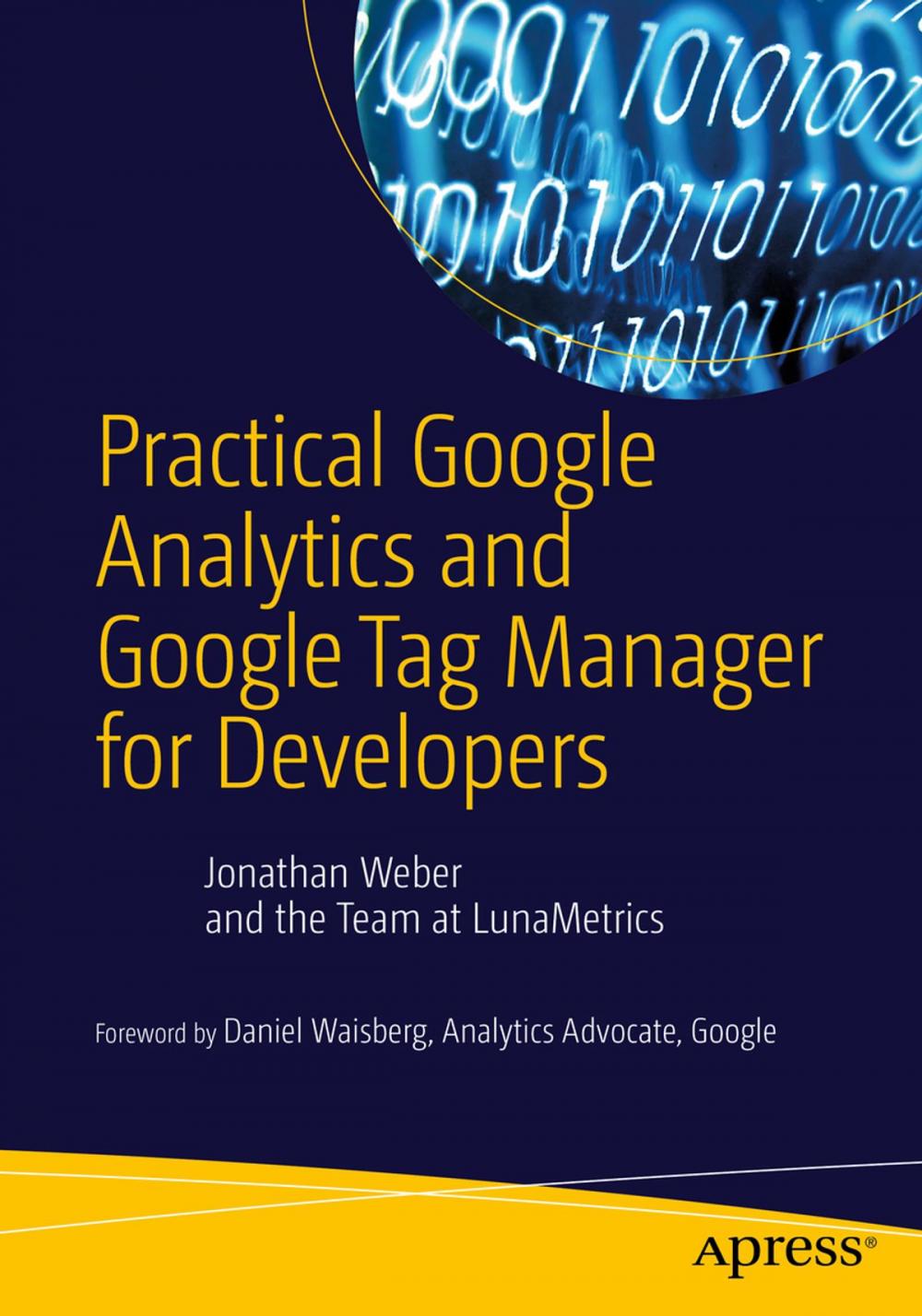 Big bigCover of Practical Google Analytics and Google Tag Manager for Developers