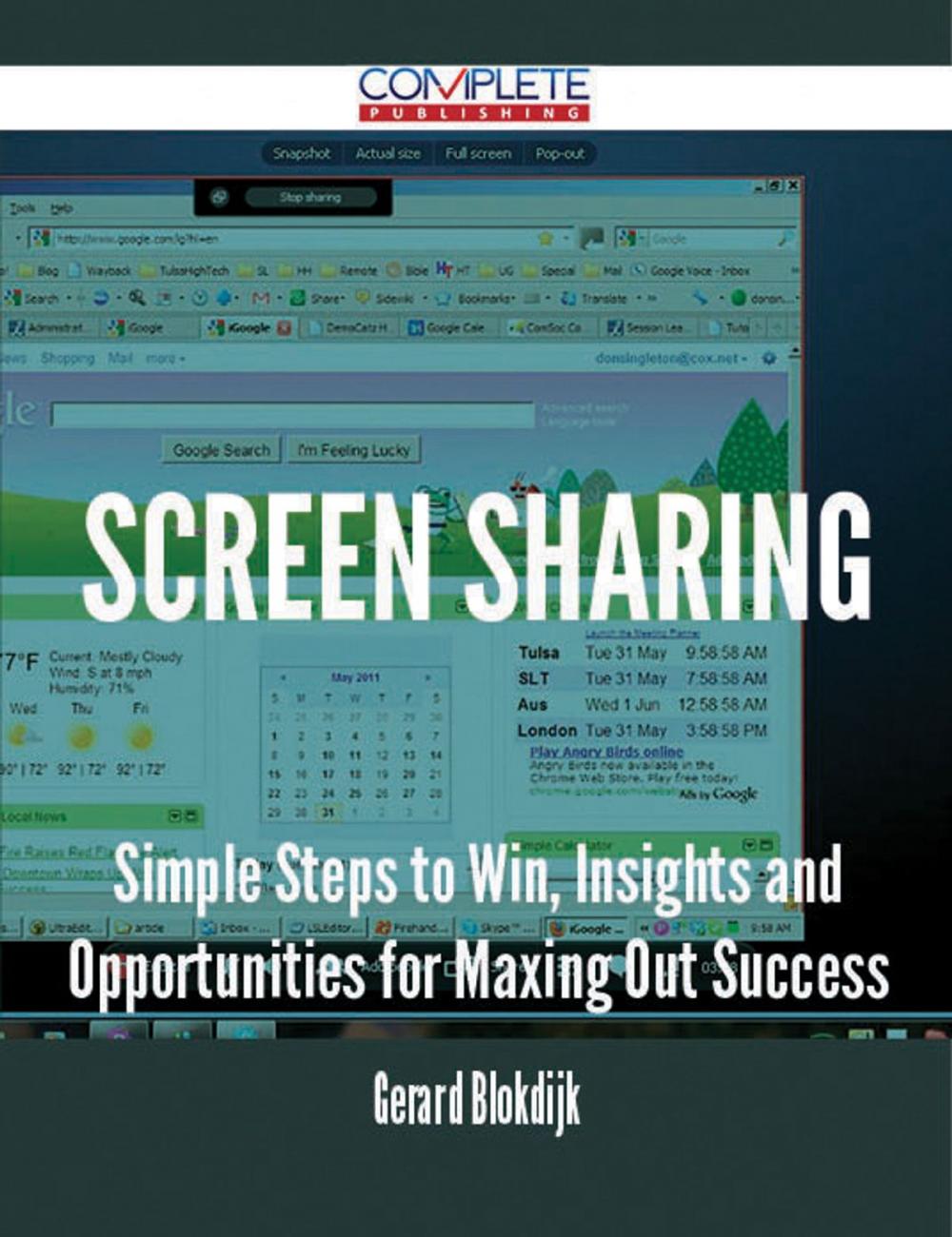 Big bigCover of screen sharing - Simple Steps to Win, Insights and Opportunities for Maxing Out Success