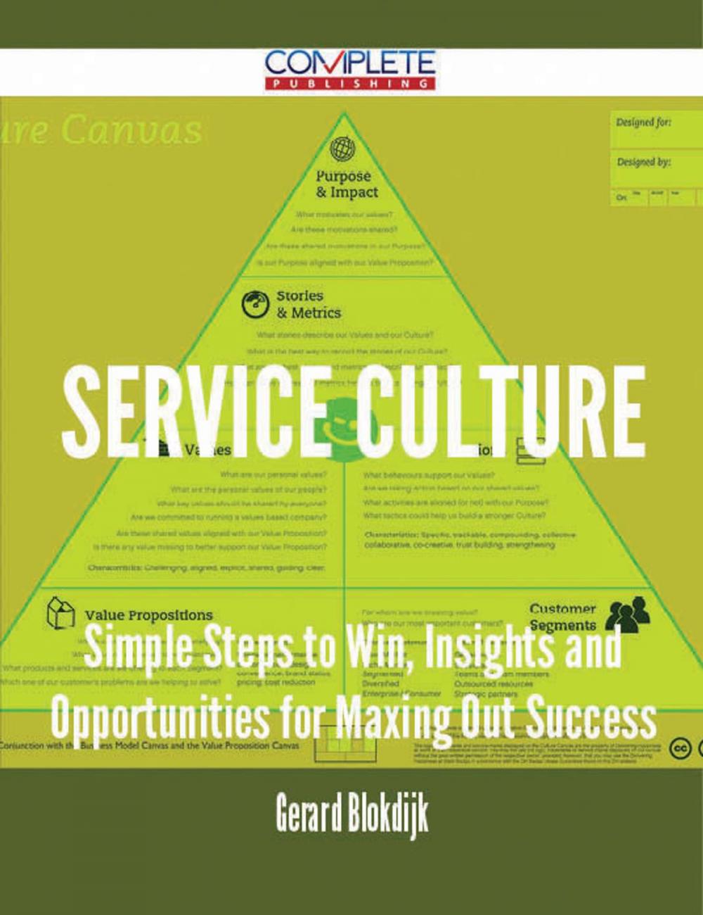 Big bigCover of Service Culture - Simple Steps to Win, Insights and Opportunities for Maxing Out Success