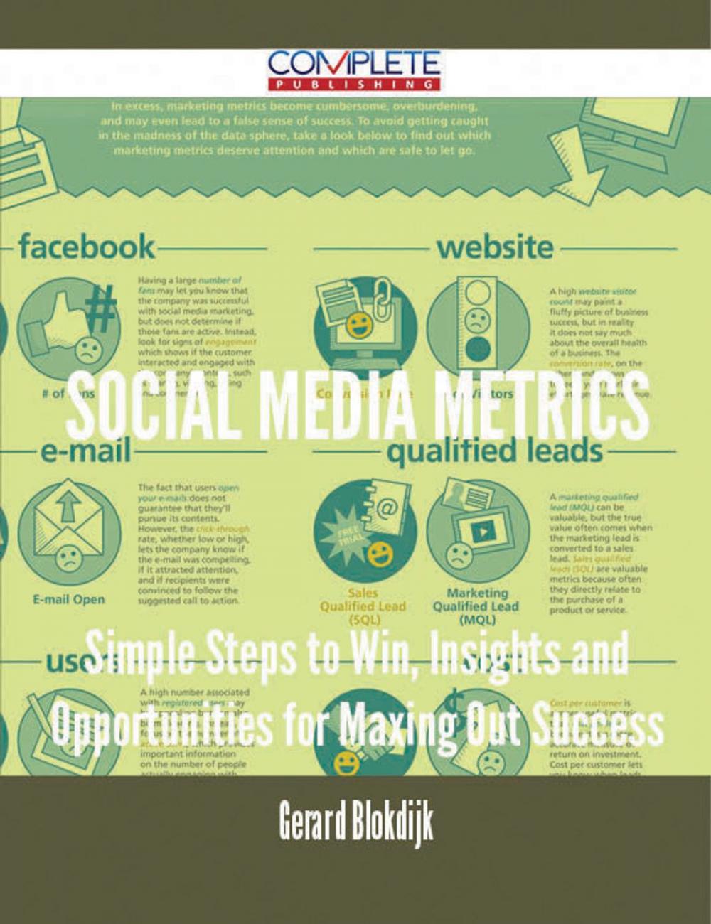 Big bigCover of Social Media Metrics - Simple Steps to Win, Insights and Opportunities for Maxing Out Success