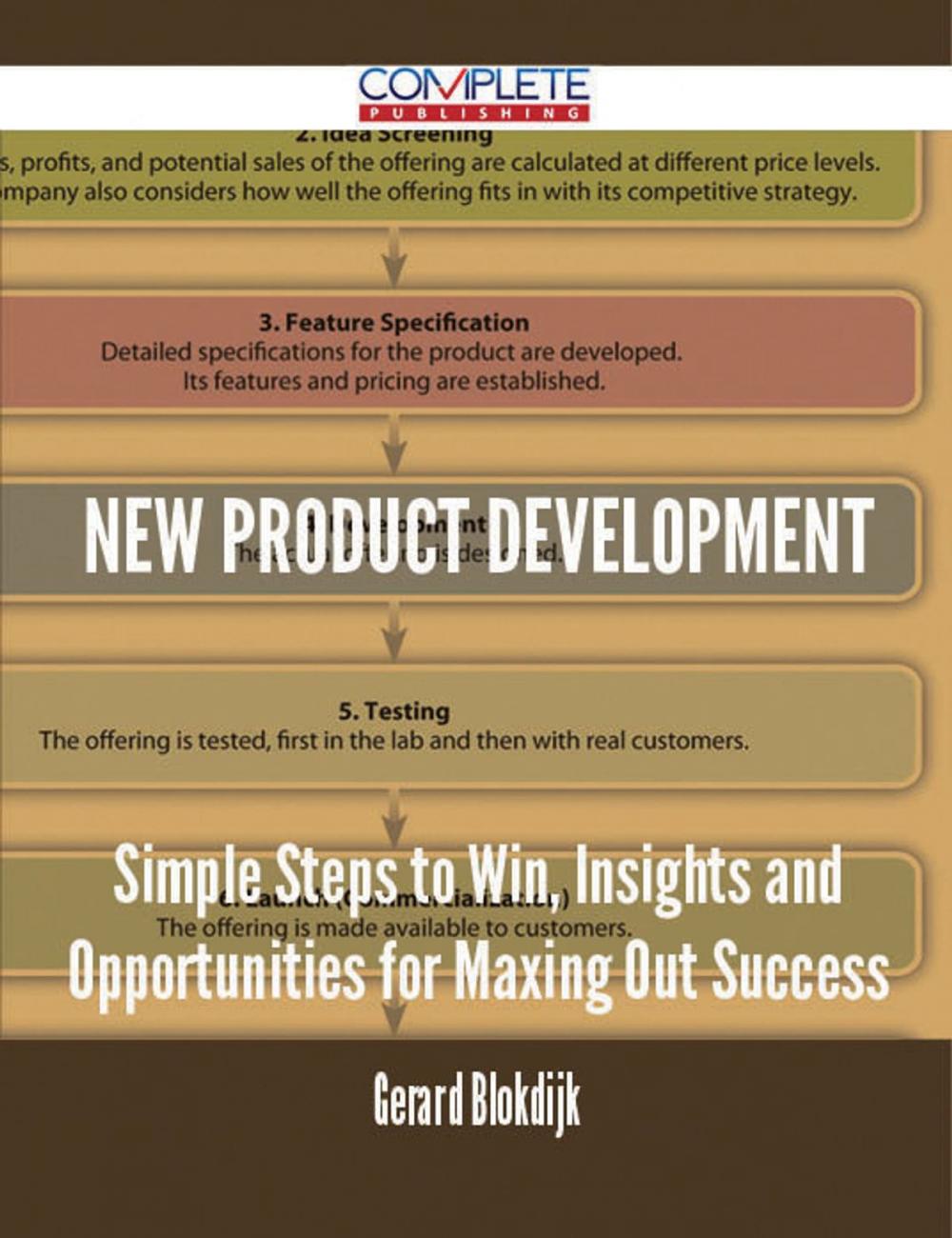 Big bigCover of New Product Development - Simple Steps to Win, Insights and Opportunities for Maxing Out Success