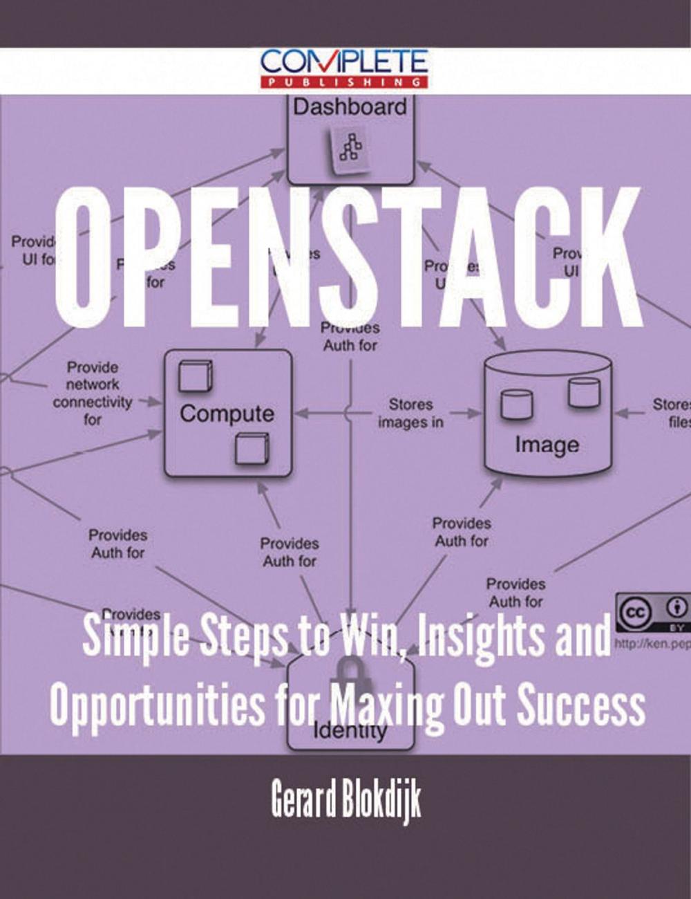 Big bigCover of OpenStack - Simple Steps to Win, Insights and Opportunities for Maxing Out Success