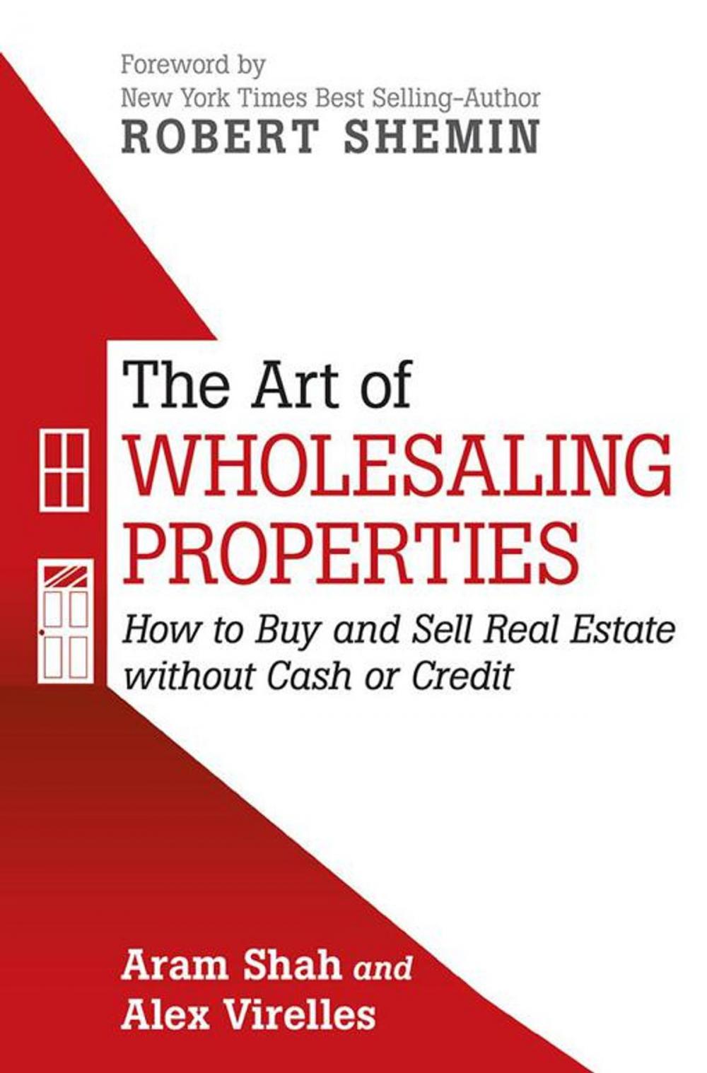 Big bigCover of The Art of Wholesaling Properties