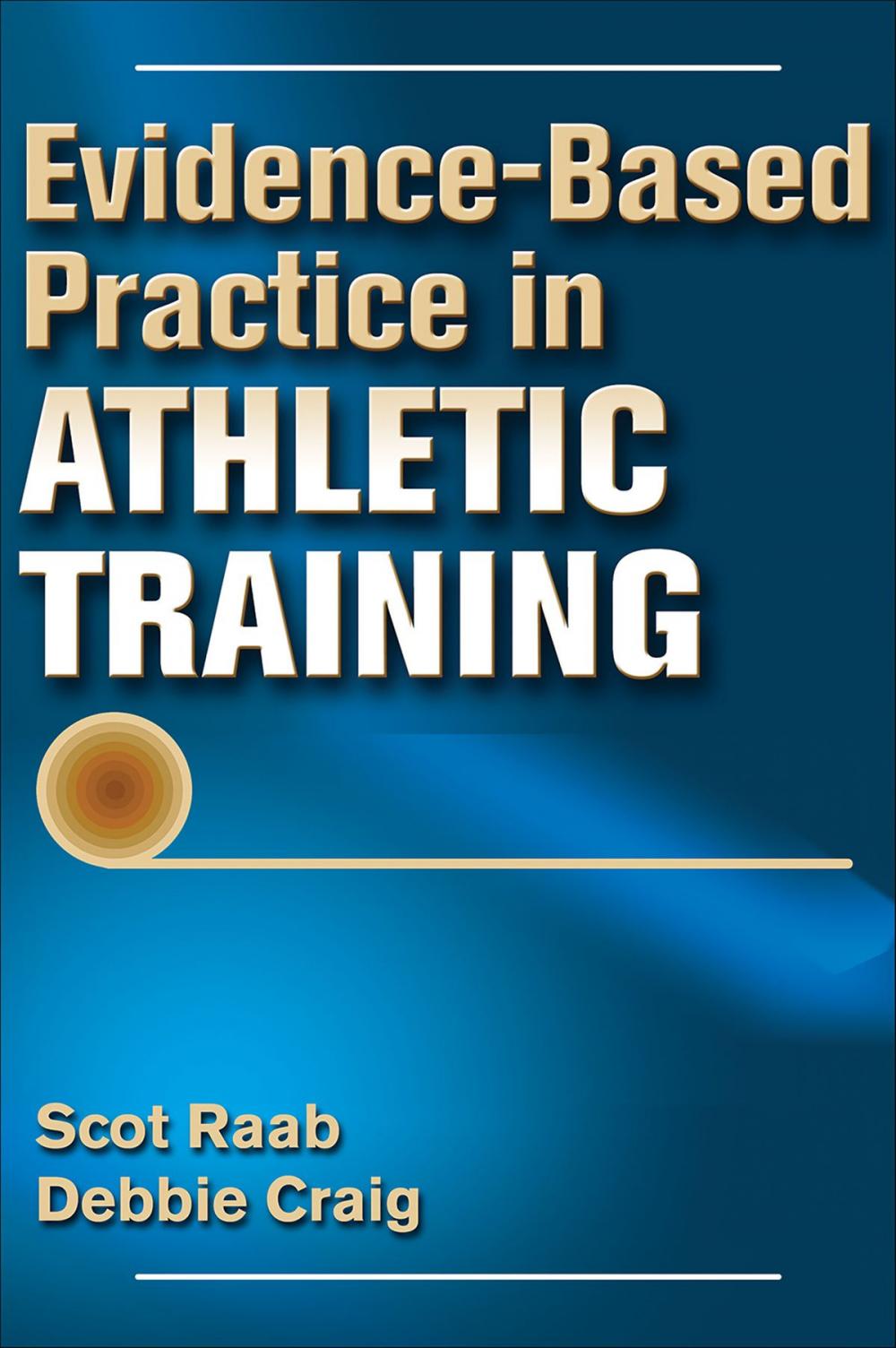 Big bigCover of Evidence-Based Practice in Athletic Training