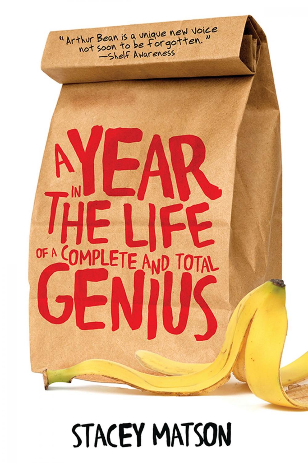 Big bigCover of A Year in the Life of a Complete and Total Genius